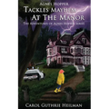 Agnes Hopper Tackles Mayhem at the Manor