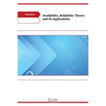 Availability, Reliability Theory and Its Applications
