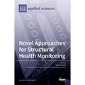 Novel Approaches for Structural Health Monitoring