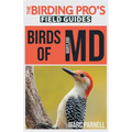 Birds of Maryland (The Birding Pro's Field Guides)