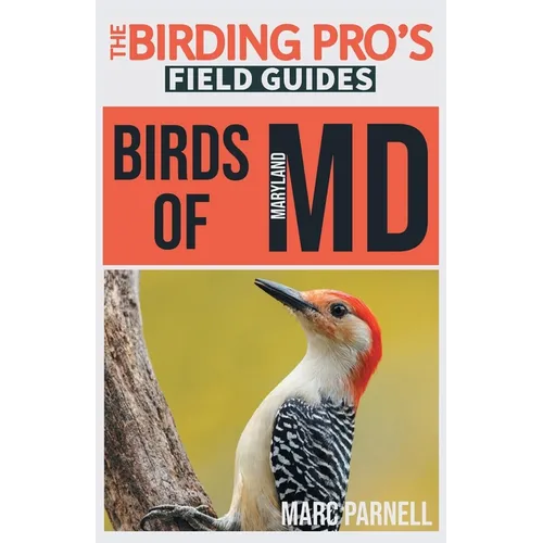 Birds of Maryland (The Birding Pro's Field Guides)