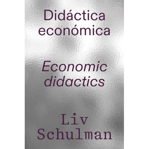 LIV Schulman: Economic Didactics