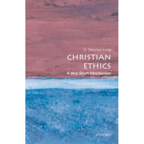 Christian Ethics: A Very Short Introduction