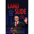 Landslide: The 2025 Australian Federal Election