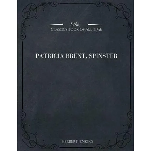Patricia Brent, Spinster
