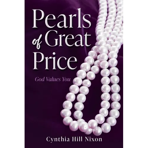 Pearls of Great Price: God Values You