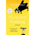 We Learn Nothing: Essays
