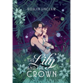 The Lily and the Crown
