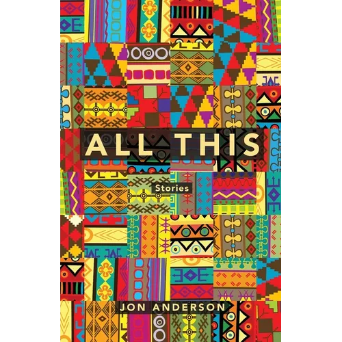 All This: Stories