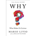 Why?: What Makes Us Curious