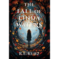 The Fall of Linda Waters