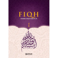Fiqh - According to The Maliki school of Islamic Law (Vol.1) [Islamic Jurisprudence]: Islamic Studies Textbook