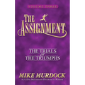 The Assignment Vol 3: The Trials & the Triumphs