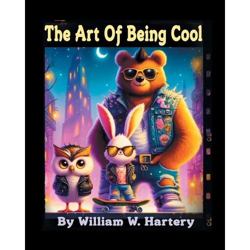 The Art of Being Cool