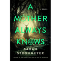 A Mother Always Knows