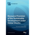 Resource Provision of the Sustainable Development under Global Shocks