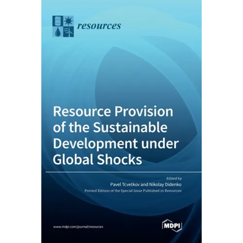 Resource Provision of the Sustainable Development under Global Shocks