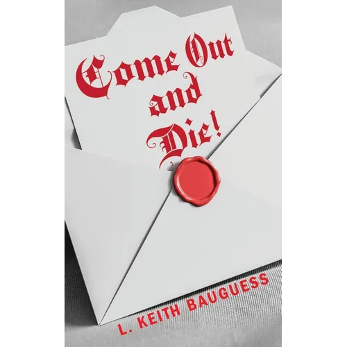 Come Out and Die!