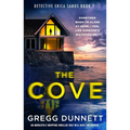 The Cove: An Absolutely Gripping Thriller That Will Have You Hooked