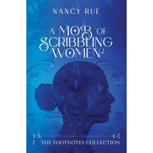 A Mob of Scribbling Women