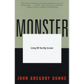 Monster: Living Off the Big Screen
