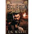 The Bourbon Bastard