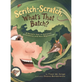 Scritch-Scratch, What's That Batch?: A Shrew's Tale of Compost, Friendship and New Beginnings