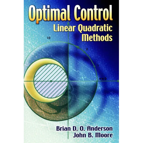 Optimal Control: Linear Quadratic Methods
