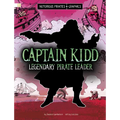Captain Kidd, Legendary Pirate Leader