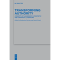 Transforming Authority: Concepts of Leadership in Prophetic and Chronistic Literature