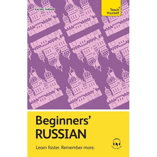 Beginners' Russian: Learn Faster. Remember More.