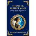 Thunder, Perfect Mind: Mystical Wisdom of the Divine Feminine