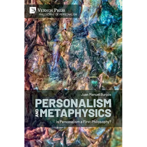 Personalism and Metaphysics: Is Personalism a First Philosophy?