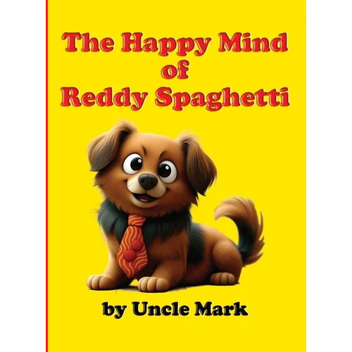 The Happy Mind of Reddy Spaghetti