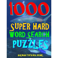 1000 Super Hard Word Search Puzzles: Fun Way to Improve Your IQ