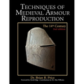Techniques of Medieval Armour Reproduction: The 14th Century