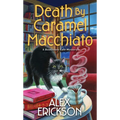 Death by Caramel Macchiato