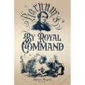 By Royal Command: Barnum in Europe