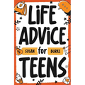 Life Advice for Teens