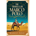 The Travels of Marco Polo