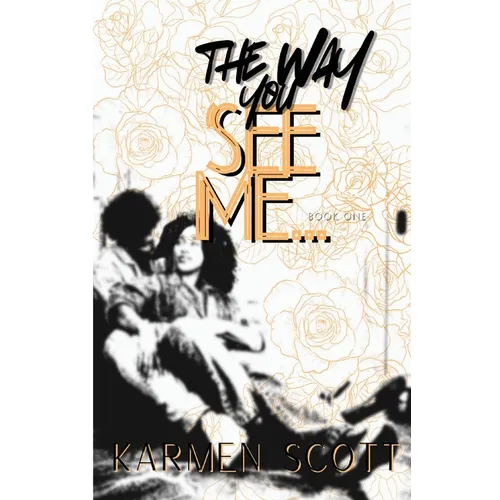 The Way You See Me...