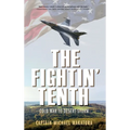 The Fightin' Tenth: Cold War to Desert Storm
