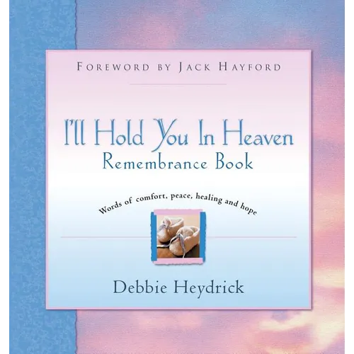 I'll Hold You In Heaven Remembrance Book
