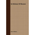 In Defense Of Reason