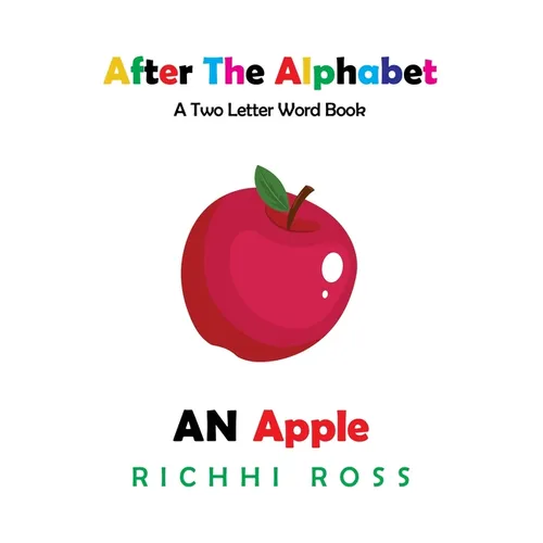 After the Alphabet: A Two Letter Word Book
