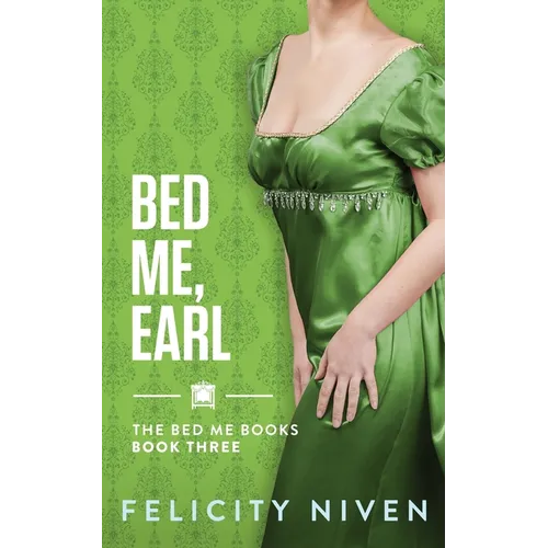 Bed Me, Earl
