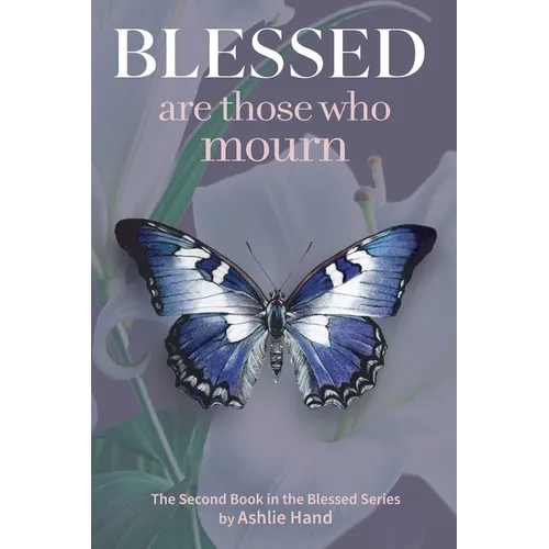 Blessed Are Those Who Mourn