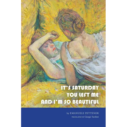 It's Saturday You Left Me and I'm So Beautiful