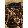 Early Coal Mining in the Anthracite Region