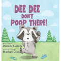 Dee Dee Don't Poop There!
